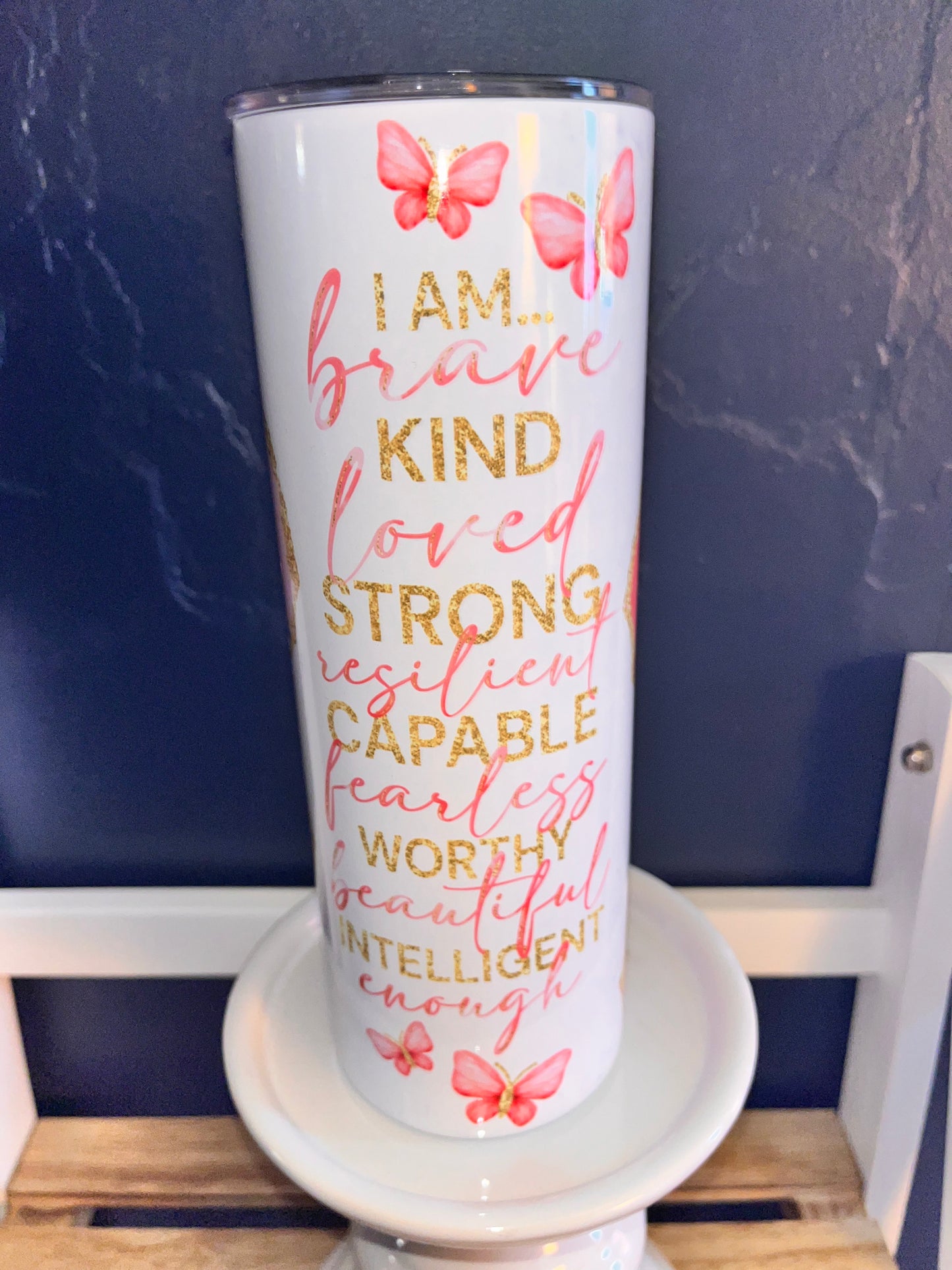 I AM BRAVE KIND LOVED TUMBLER